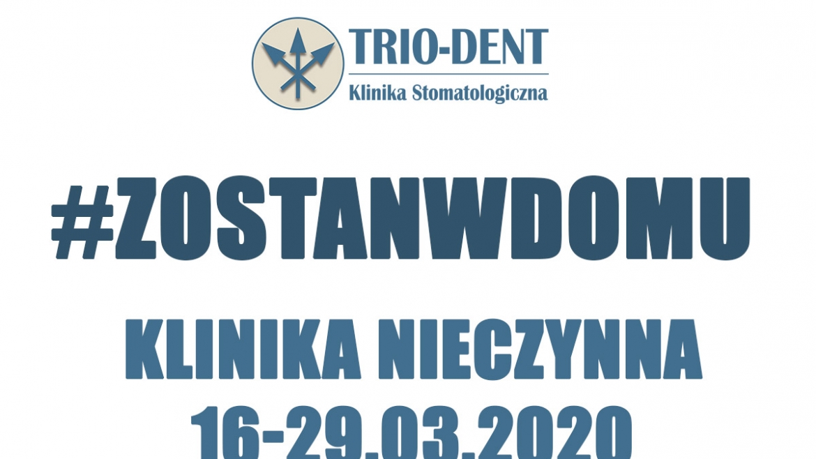 UWAGA: Klinika zamknięta w dniach 16-29.03 #ZostanwDomu